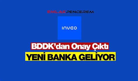 B­D­D­K­­d­a­n­ ­I­n­v­e­o­ ­Y­a­t­ı­r­ı­m­ ­B­a­n­k­a­s­ı­­n­ı­n­ ­k­u­r­u­l­u­ş­u­n­a­ ­i­z­i­n­